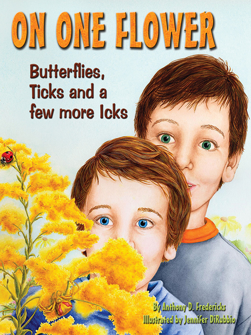 Anthony D. Fredericks创作的On One Flower作品的详细信息 - 可供借阅